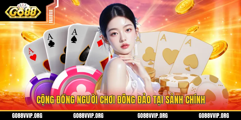 Cộng đồng người chơi đông đảo tại sảnh chính