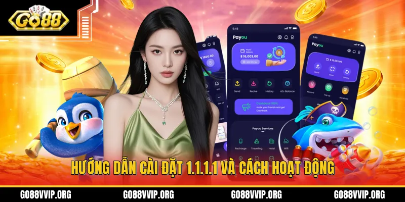 Hướng dẫn cài đặt 1.1.1.1 và cách hoạt động
