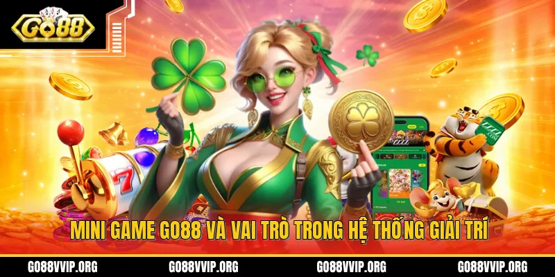 Mini game GO88 và vai trò trong hệ thống giải trí