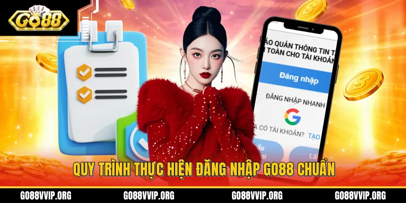 Quy trình thực hiện đăng nhập GO88 chuẩn